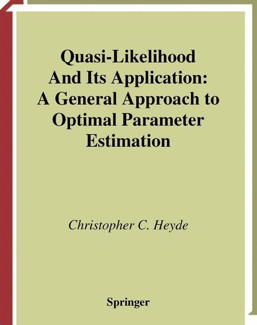Quasi-Likelihood and Its Application: A General Approach to Optimal Parameter Estimation