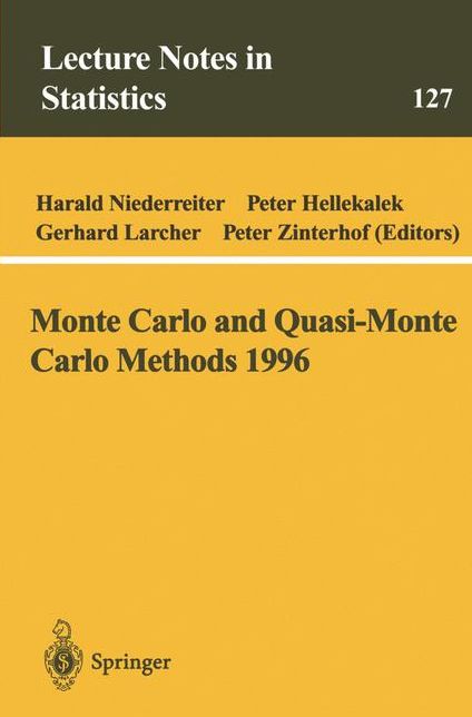 Monte Carlo and Quasi-Monte Carlo Methods 1996: Proceedings of a Conference at the University of Salzburg, Austria, July 9-12, 1996