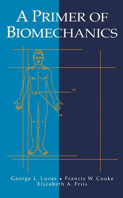 A Primer of Biomechanics