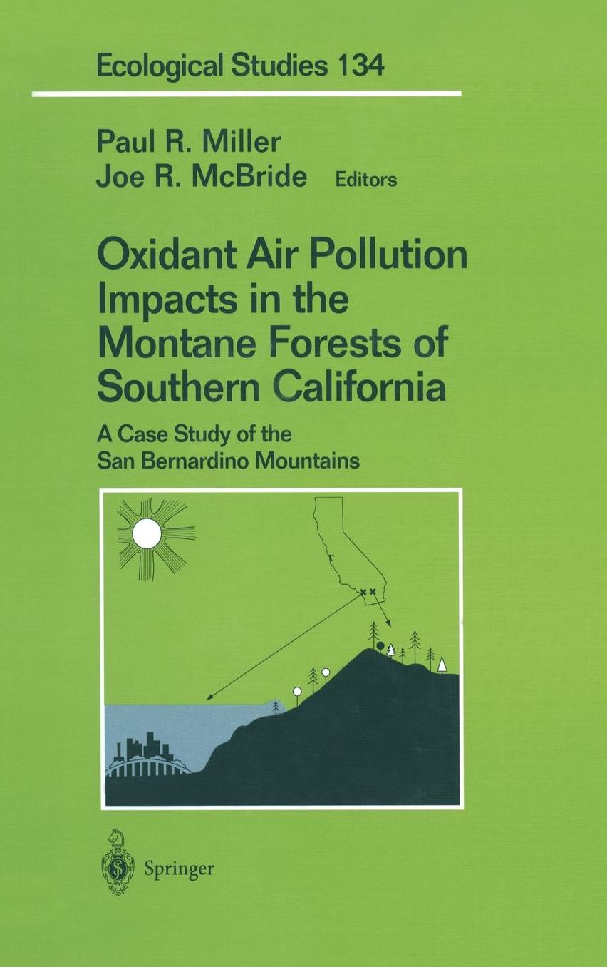 Oxidant Air Pollution Impacts in the Montane Forests of Southern California: A Case Study of the San Bernardino Mountains