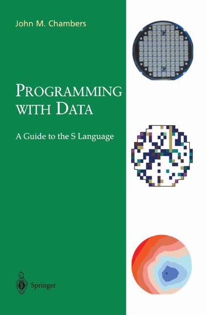 Programming with Data: A Guide to the S Language