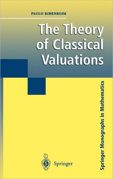 The Theory of Classical Valuations