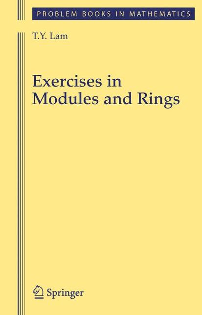 Exercises in Modules and Rings