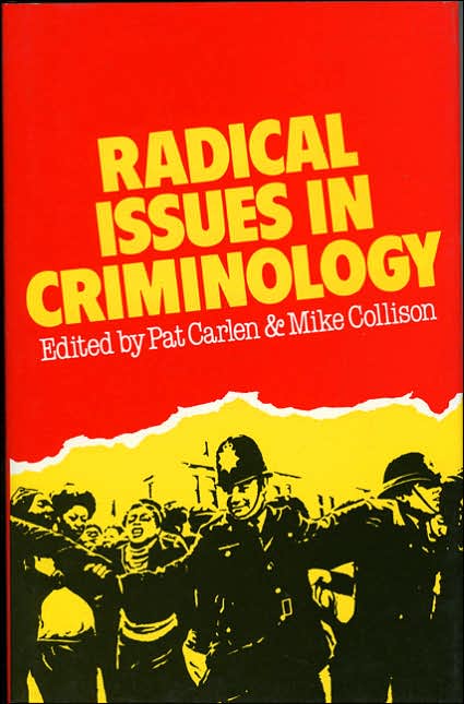 Radical Issues in Criminology