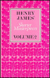 Henry James' Shorter Masterpieces