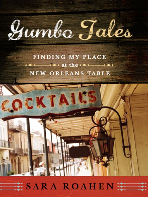 Gumbo Tales: Finding My Place at the New Orleans Table