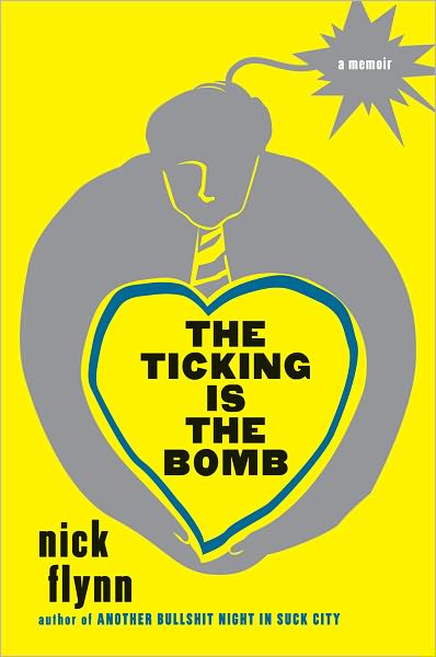 The Ticking Is the Bomb: A Memoir