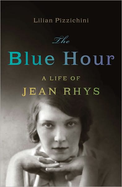 The Blue Hour: A Life of Jean Rhys