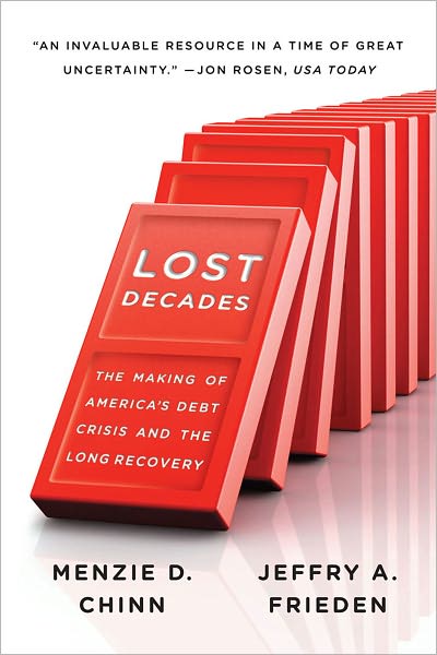 Lost Decades: The Making of America's Debt Crisis and the Long Recovery