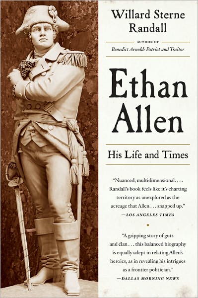 Ethan Allen: His Life and Times