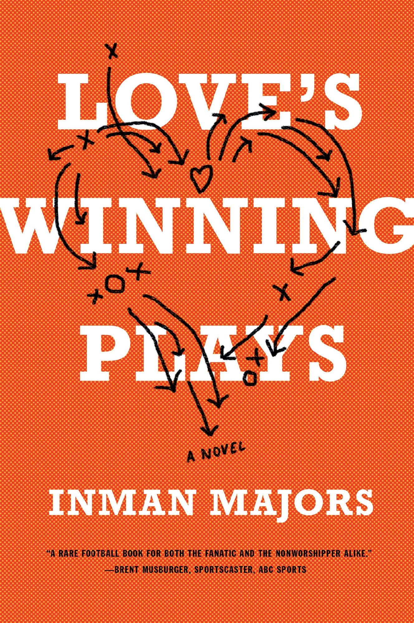 Love's Winning Plays: A Novel
