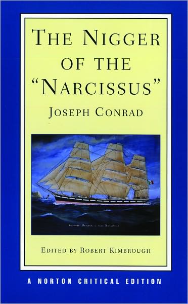 The Nigger of the "Narcissus" (Norton Critical Editions Series)
