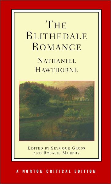 The Blithedale Romance (Norton Critical Edition)