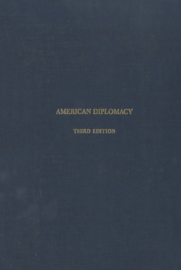 American Diplomacy: A History