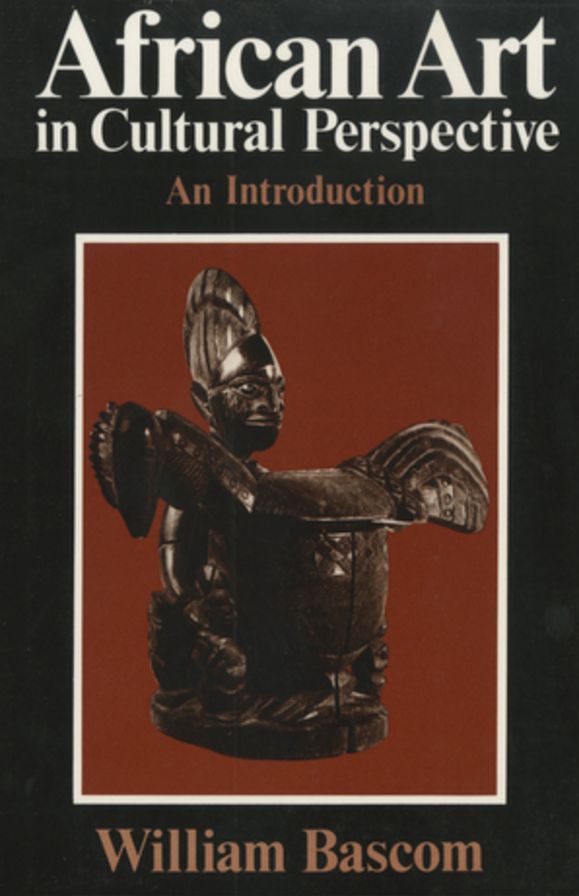 African Art in Cultural Perspective: An Introduction