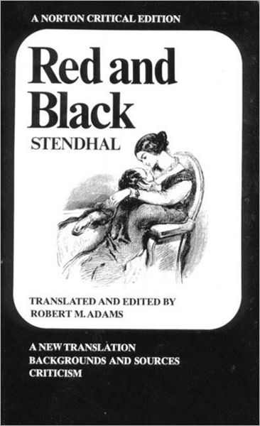 The Red and the Black: An Annotated Text with Critical Essays