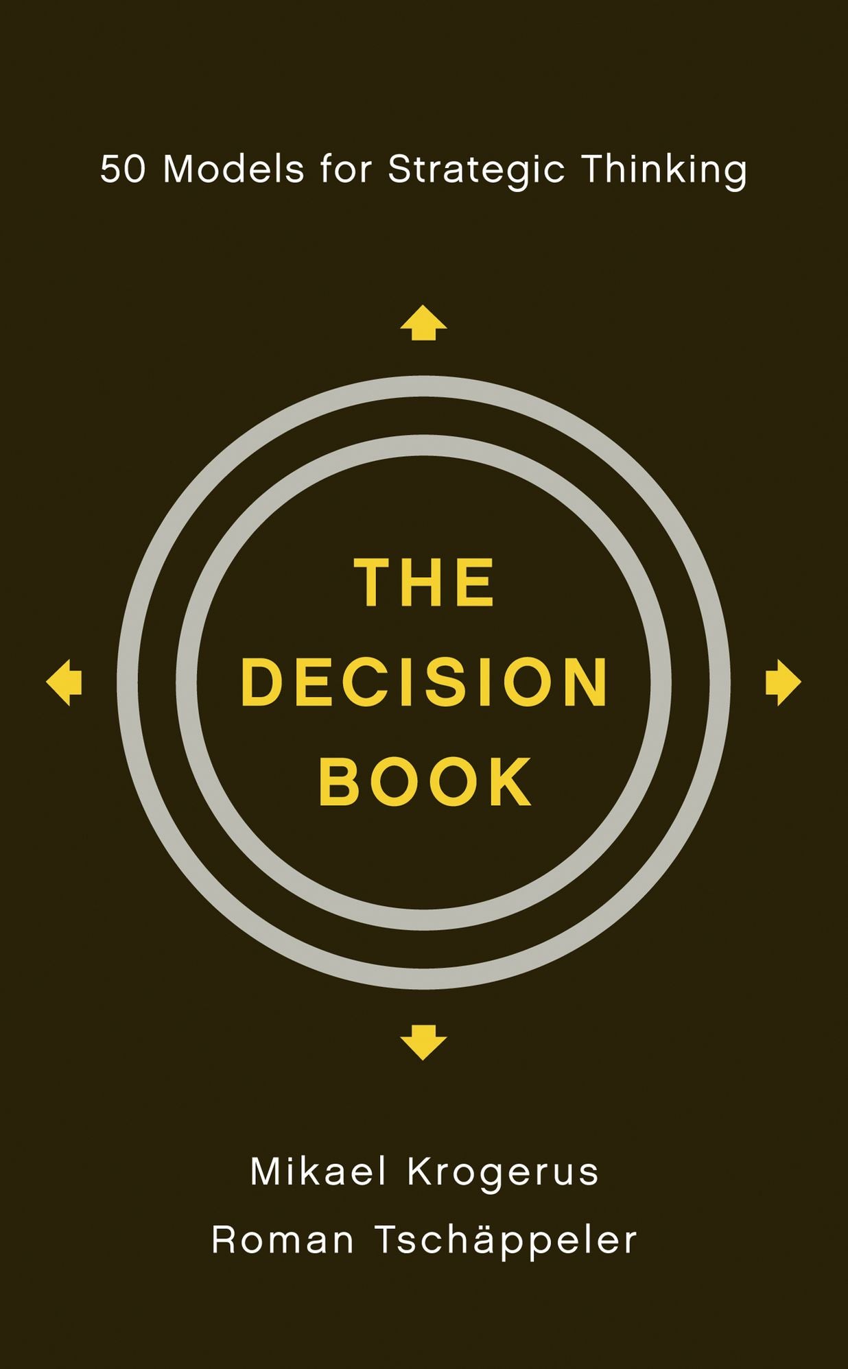 The Decision Book: 50 Models for Strategic Thinking