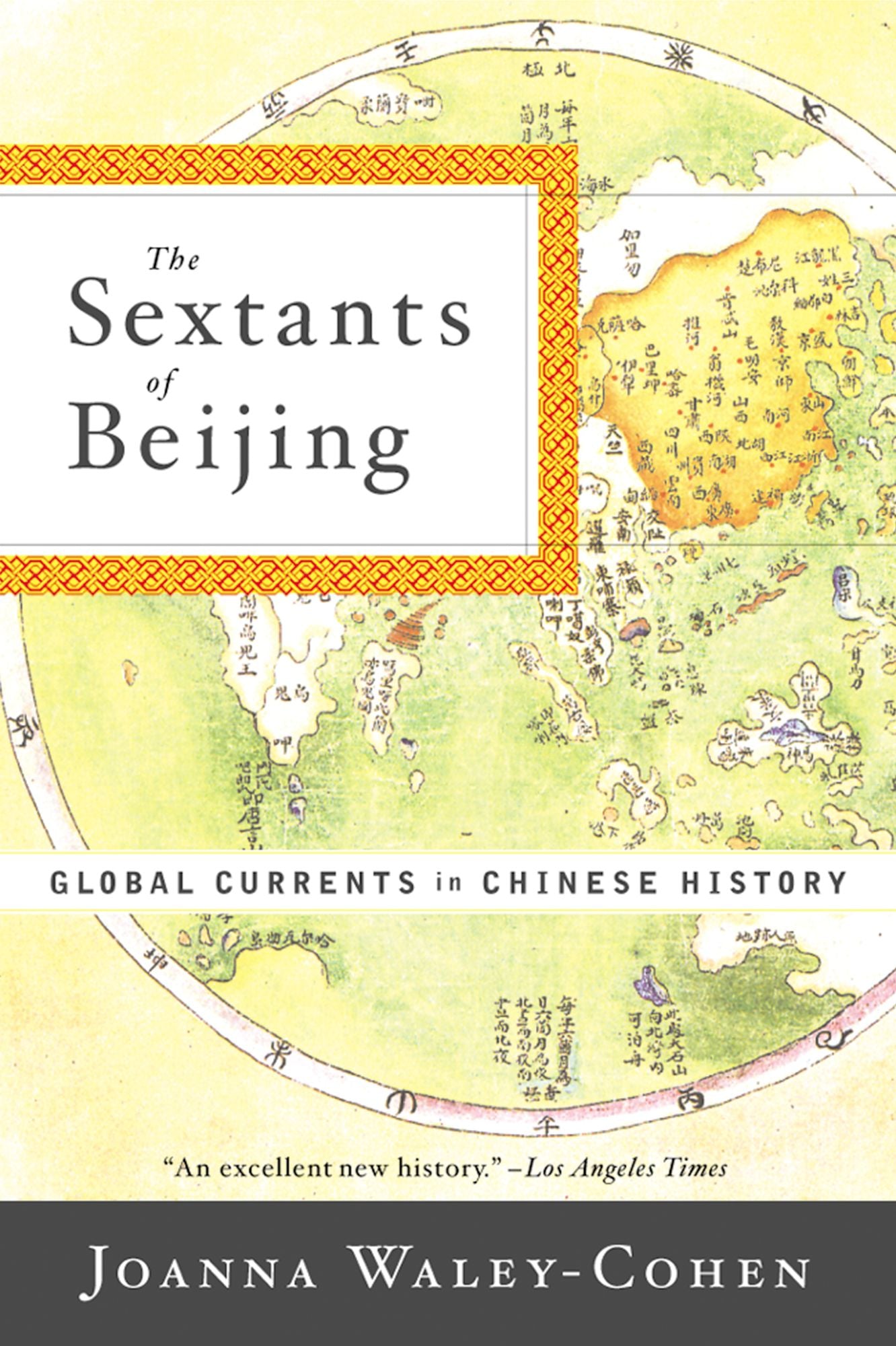 The Sextants of Beijing: Global Currents in Chinese History