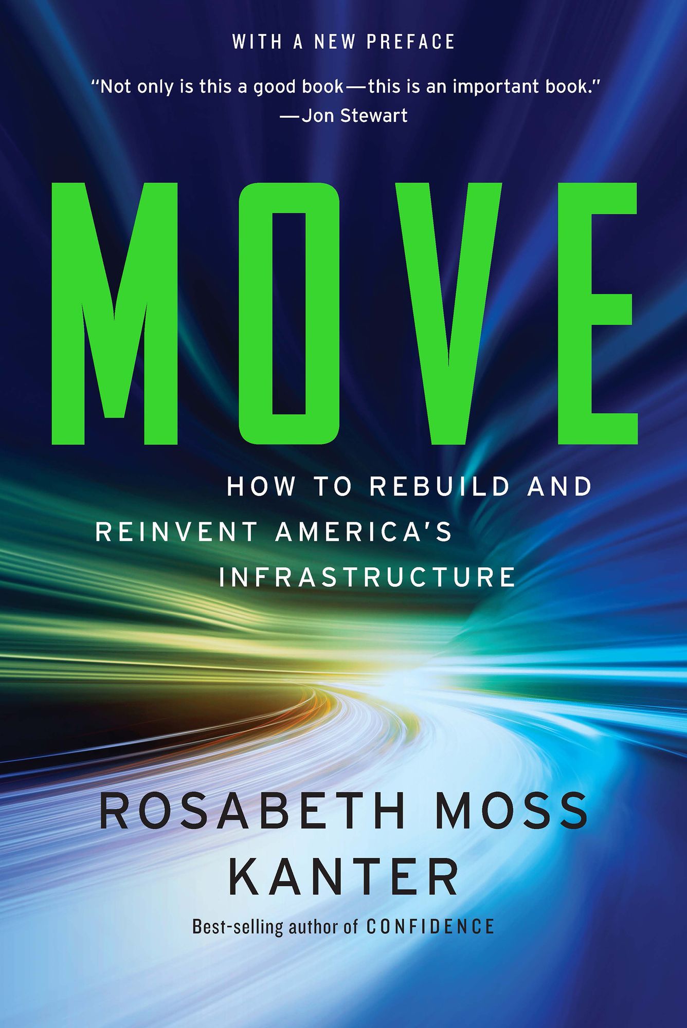 Move: How to Rebuild and Reinvent America's Infrastructure: Putting America's Infrastructure Back in the Lead