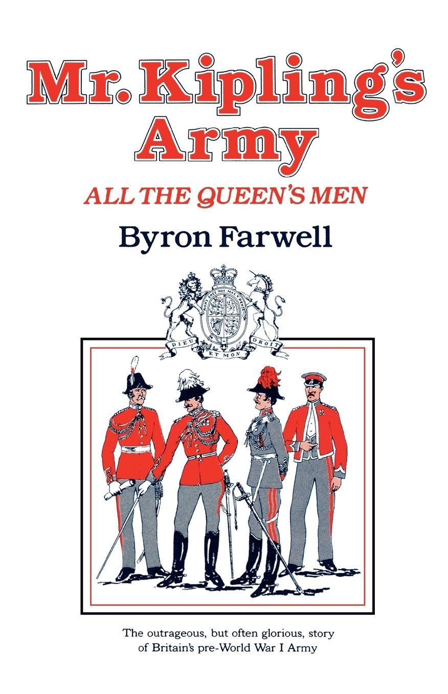 Mr. Kipling's Army: All the Queen's Men