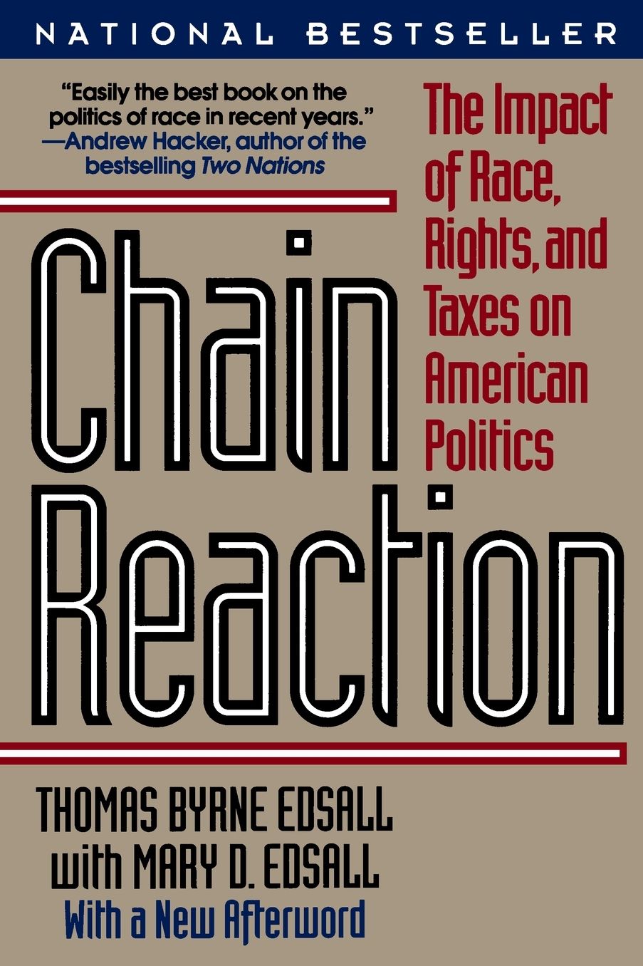 Chain Reaction: The Impact of Race, Rights and Taxes on American Politics
