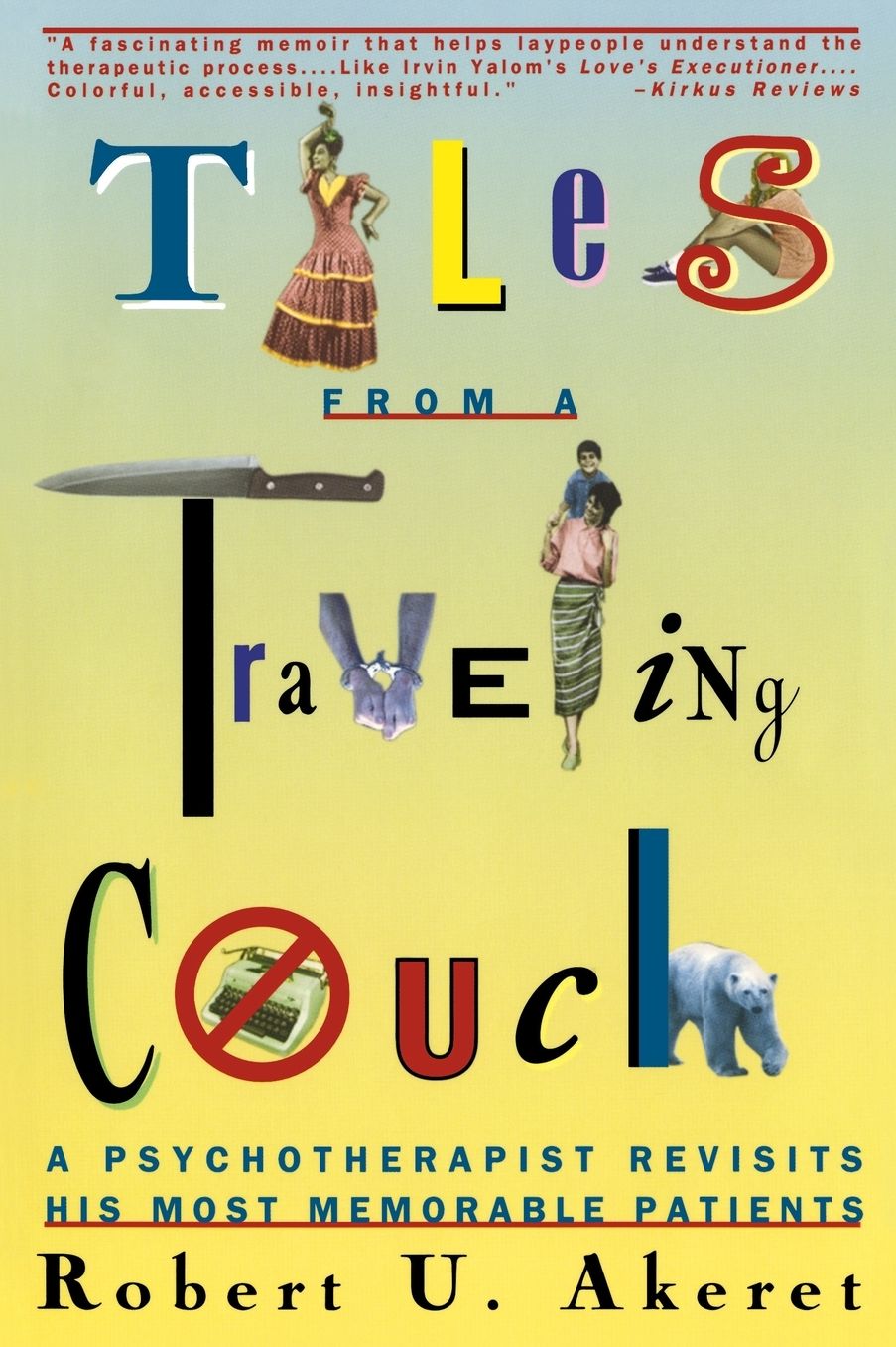 Tales from Travelling Couch: A Psychotherapist Revisits His Most Memorable Patients