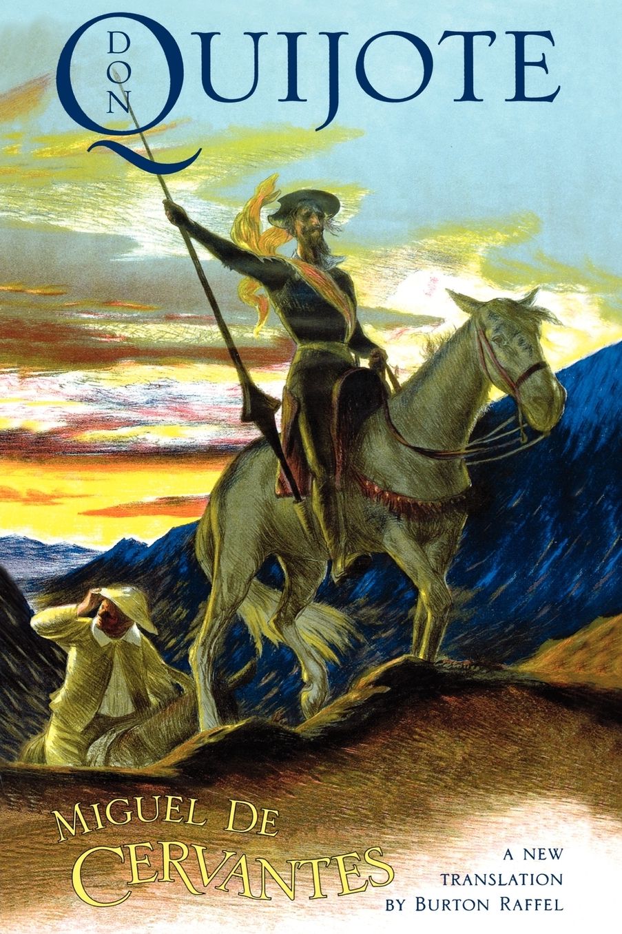 Don Quijote: The History of that Ingenious Gentleman, Don Quijote de la Mancha