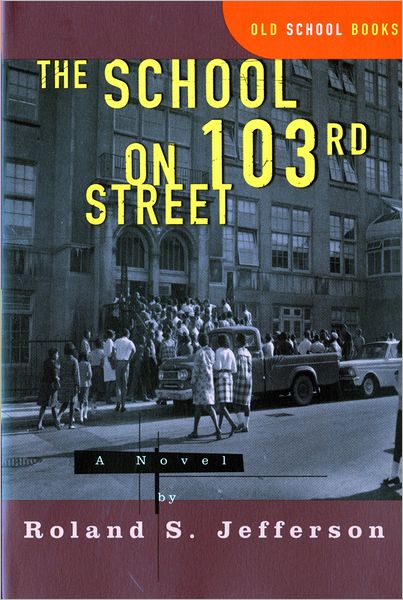 The School on 103rd Street: A Novel
