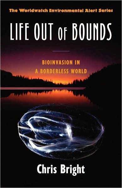 Life Out of Bounds: Bioinvasion in a Borderless World