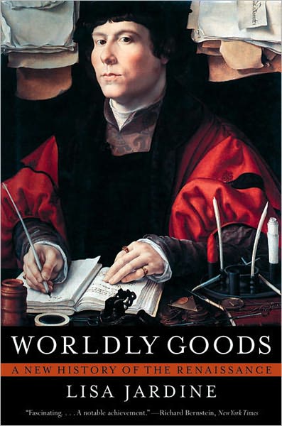 Worldly Goods: A New History of the Renaissance