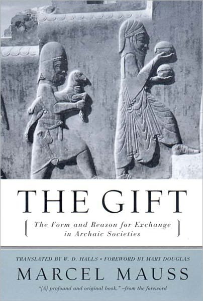 Gift: The Form and Reason for Exchange in Archaic Societies