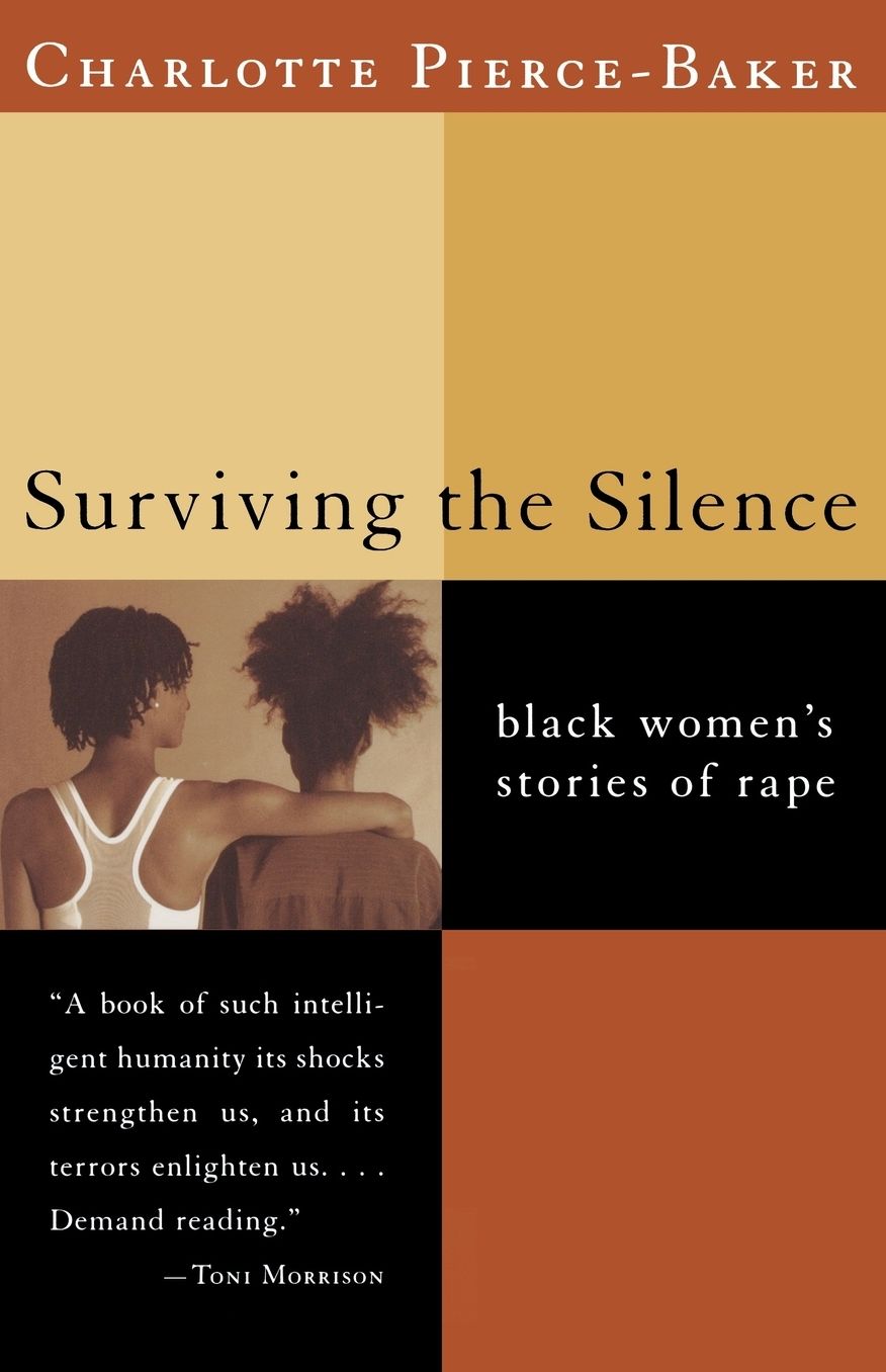 Surviving the Silence: Black Women's Stories of Rape
