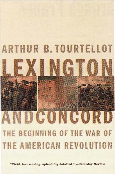 Lexington and Concord: The Beginning of the War of the American Revolution