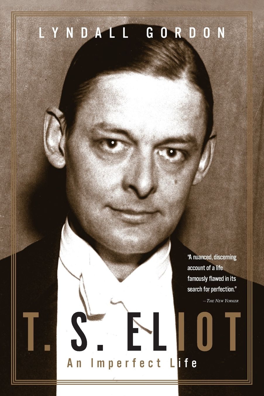 T. S. Eliot: An Imperfect Life