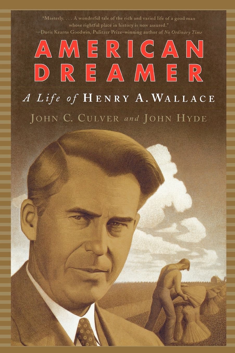 American Dreamer: The Life of Henry A. Wallace
