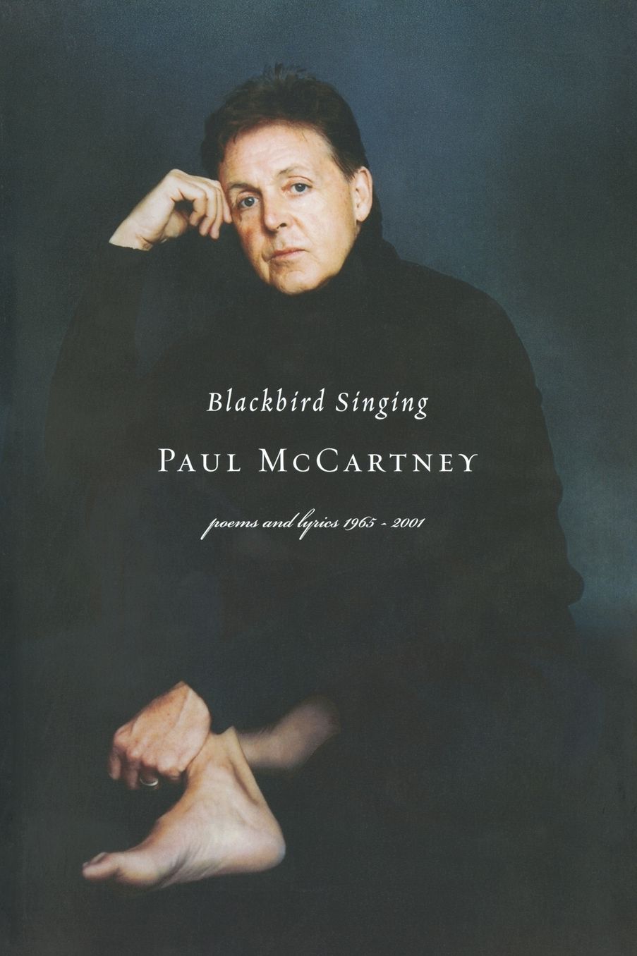 Blackbird Singing: Poems and Lyrics, 1965-2001