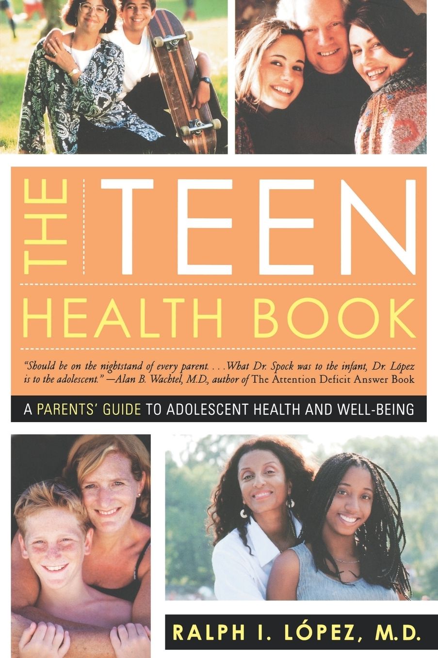 The Teen Health Book: A Parents' Guide to Adolescent Health and Well-Being