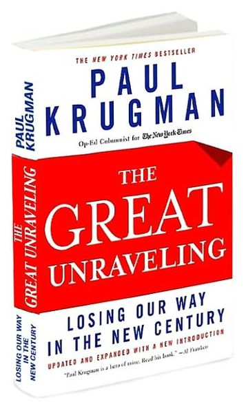 The Great Unraveling: Losing Our Way in the New Century