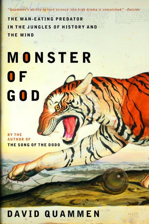 Monster of God: The Man-Eating Predator in the Jungles of History and the Mind