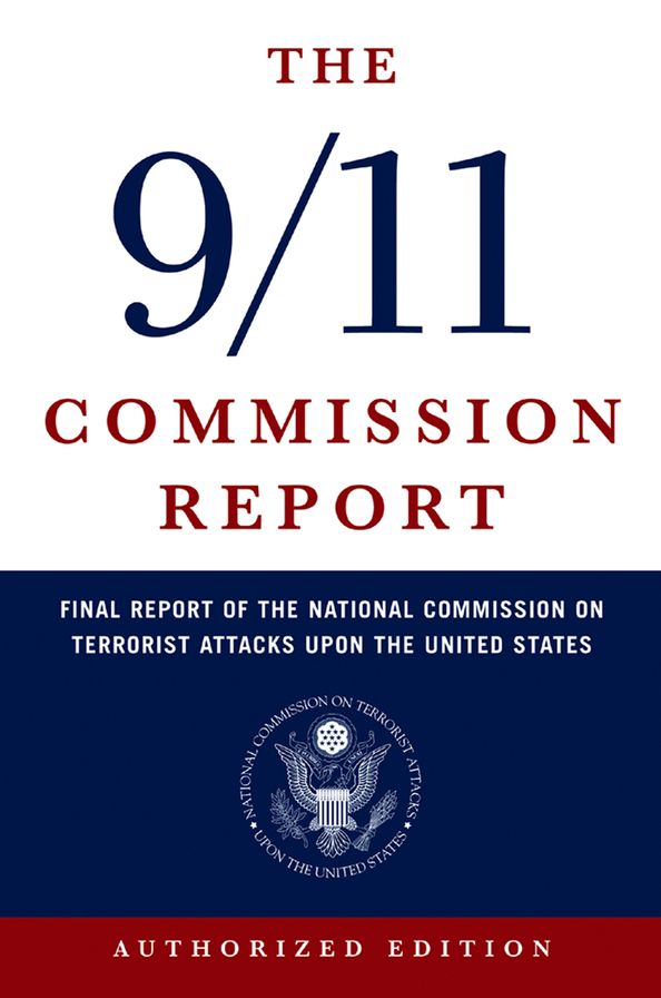 The 9/11 Commission Report: The Final Report of the National Commission on Terrorist Attacks upon the United States (Authorized Edition)