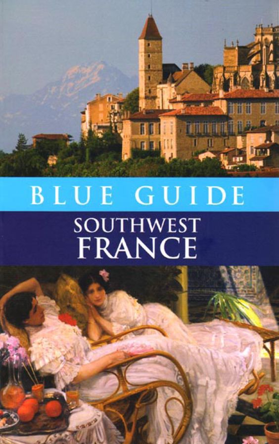Blue Guide Southwest France