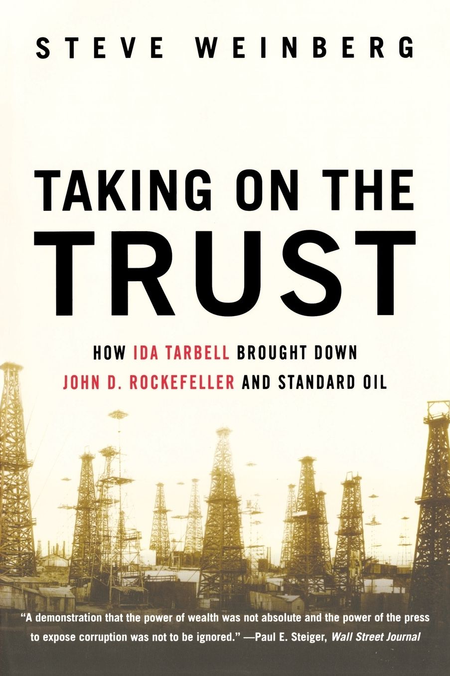 Taking on the Trust: The Epic Battle of Ida Tarbell and John D. Rockefeller