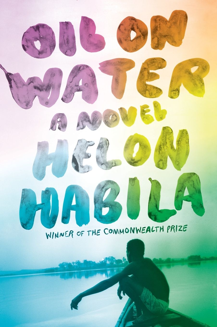 Oil on Water: A Novel