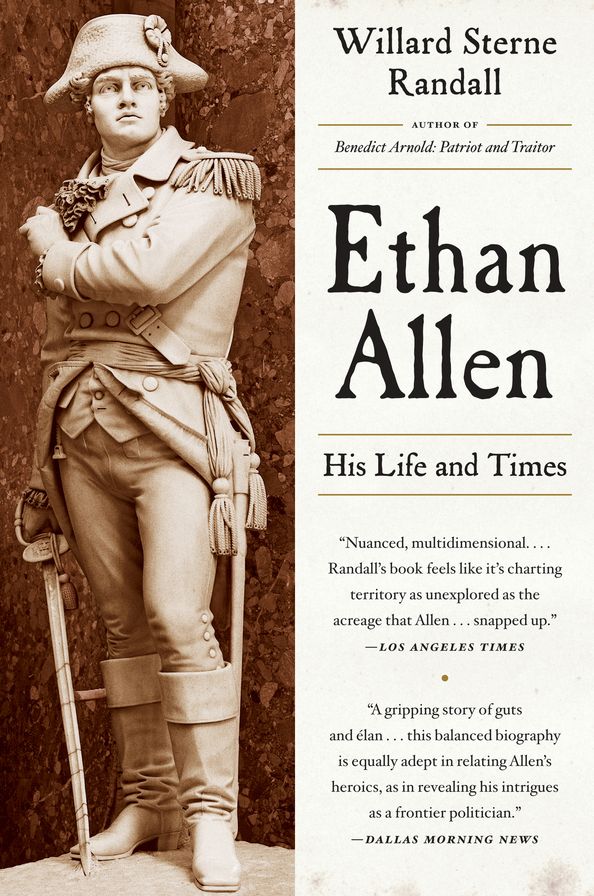 Ethan Allen: His Life and Times