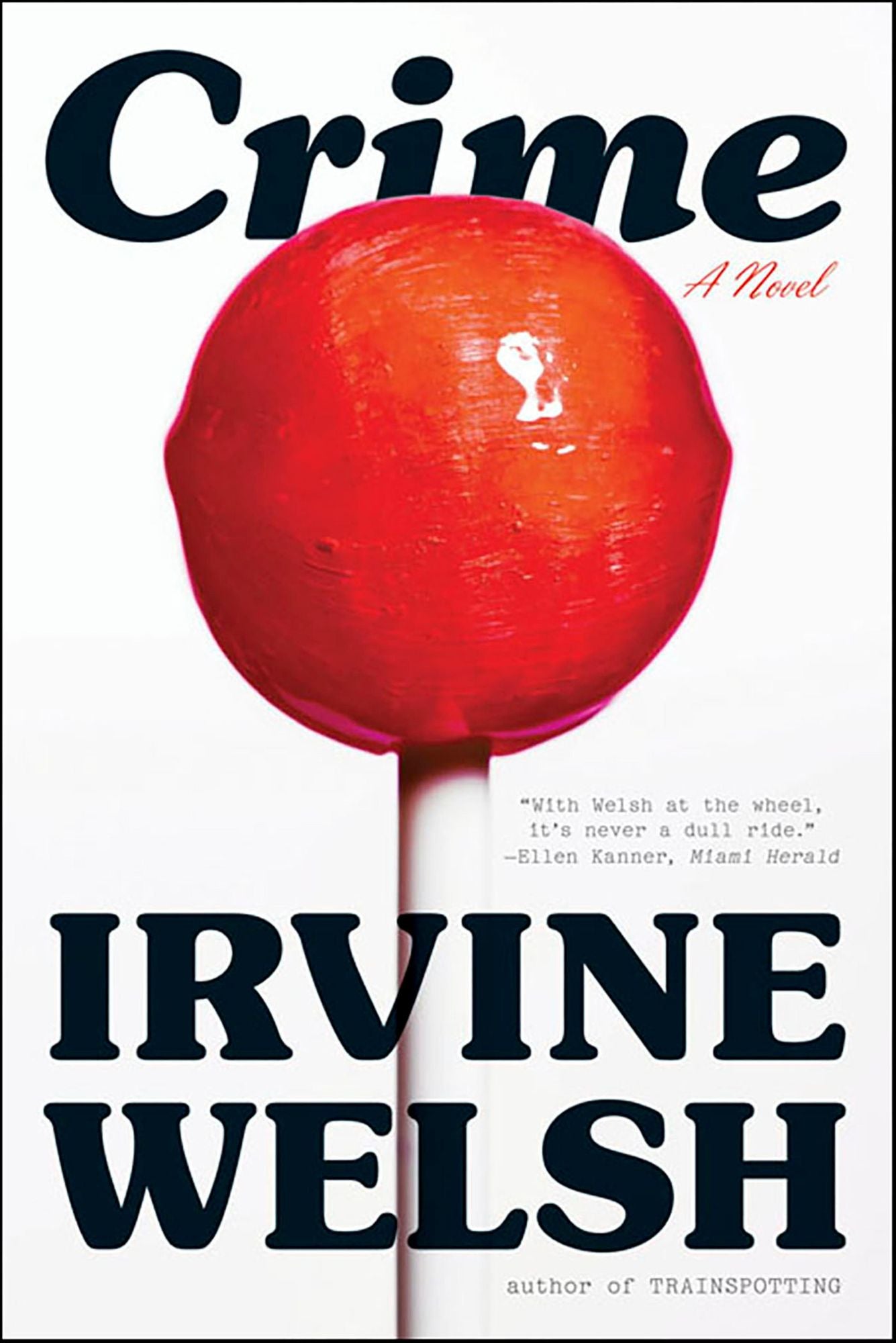 Crime: A Novel
