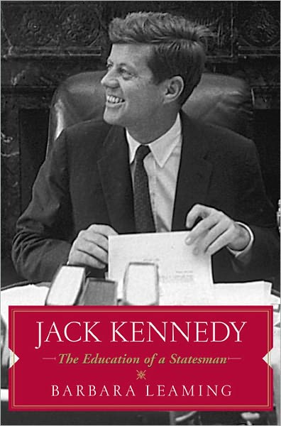 Jack Kennedy: The Education of a Statesman