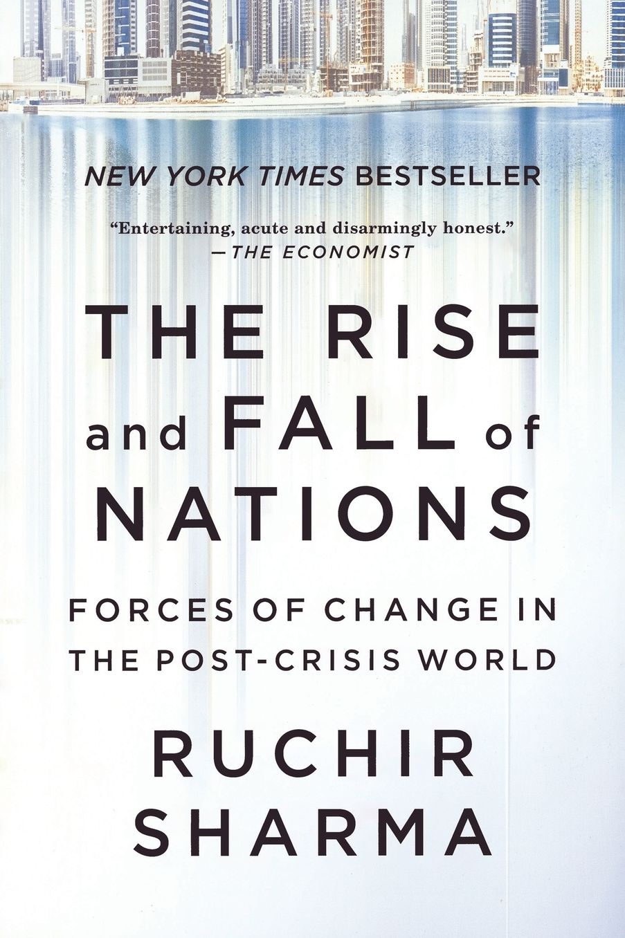The Rise and Fall of Nations: Forces of Change in the Post-Crisis World