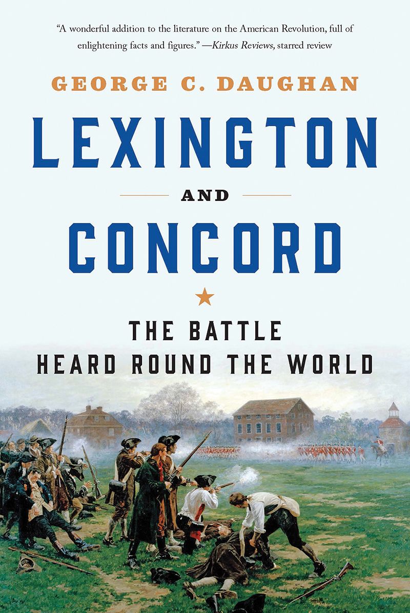 Lexington and Concord: The Battle Heard Round the World