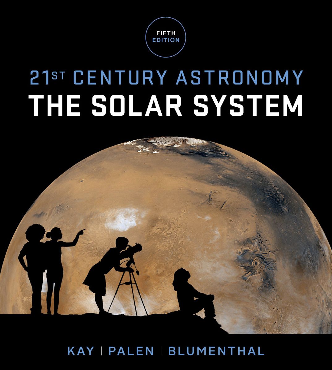 21st Century Astronomy: The Solar System - With Access