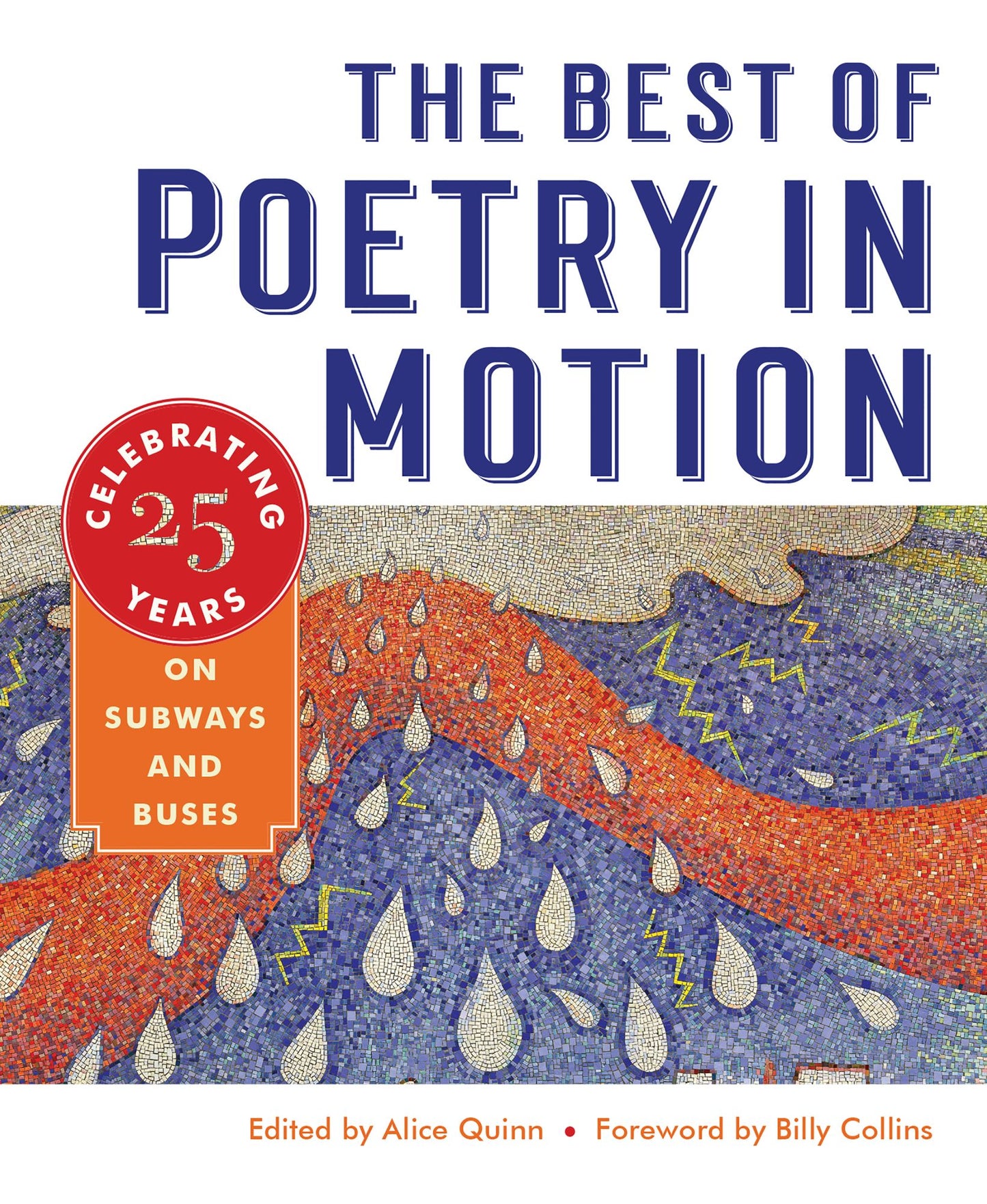 The Best of Poetry in Motion: Celebrating Twenty-Five Years on Subways and Buses